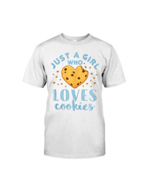 Just a girl who love cookies T-Shirt